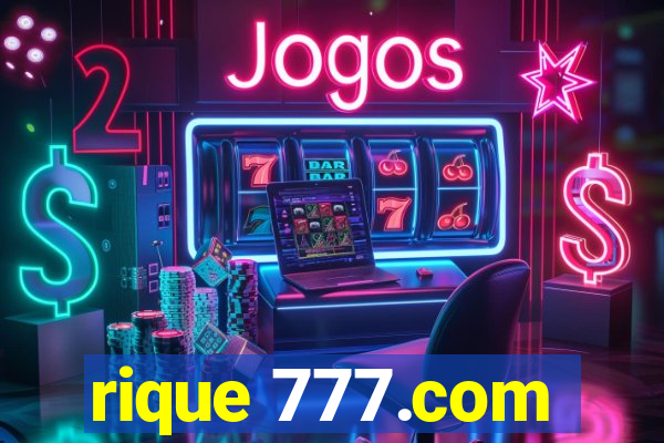 rique 777.com